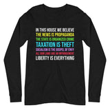 In This House We Believe Libertarian Version Premium Long Sleeve Shirt