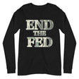 End The Fed Premium Long Sleeve Shirt