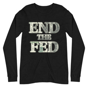 End The Fed Premium Long Sleeve Shirt