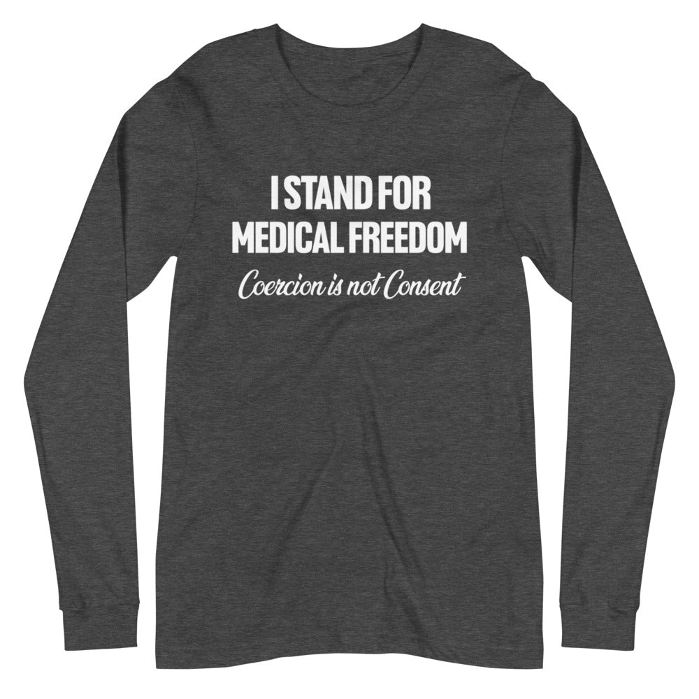 I Stand For Medical Freedom Premium Long Sleeve Shirt - Libertarian Country