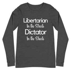 Libertarian in The Streets Premium Long Sleeve Shirt