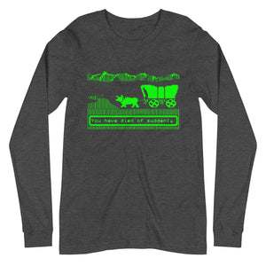 You Have Died Of Suddenly Premium Long Sleeve Shirt - Libertarian Country