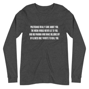 Politicians Really Care About You Premium Long Sleeve Shirt - Libertarian Country