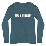 Who is John Galt Long Sleeve Shirt - Libertarian Country
