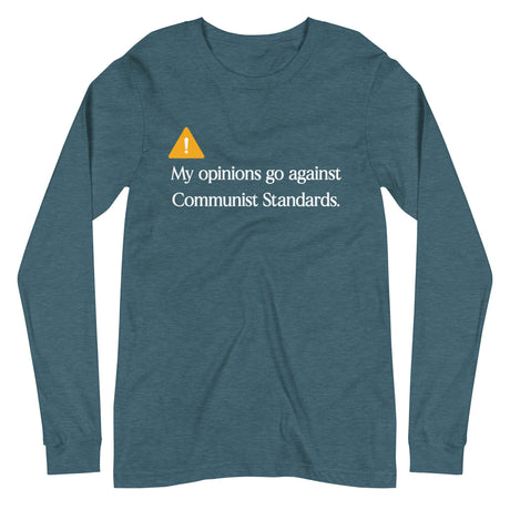 My Opinions Go Against Communist Standards Premium Long Sleeve Shirt - Libertarian Country