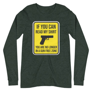 No Longer in a Gun Free Zone Long Sleeve Shirt - Libertarian Country
