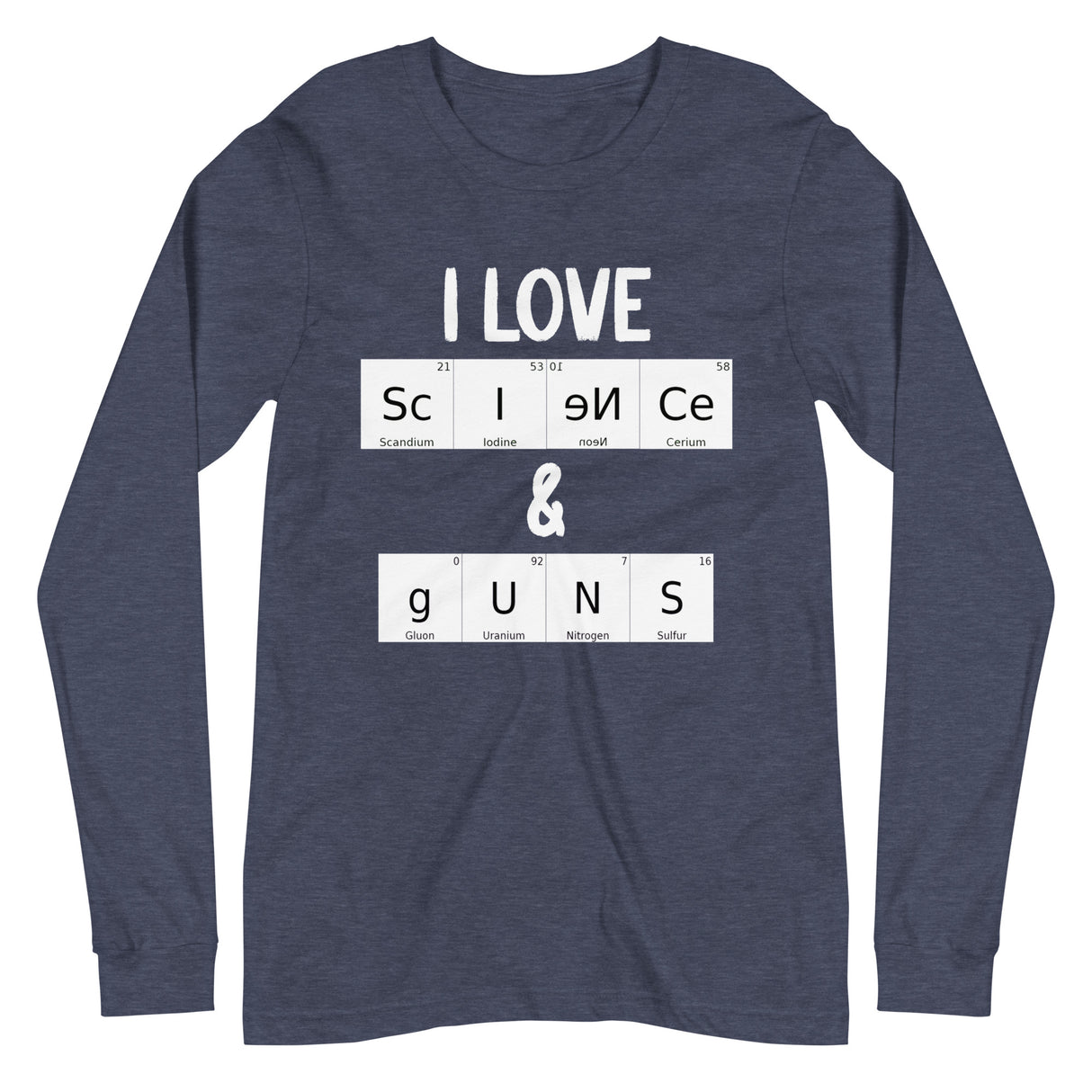 I Love Science and Guns Premium Long Sleeve Shirt - Libertarian Country
