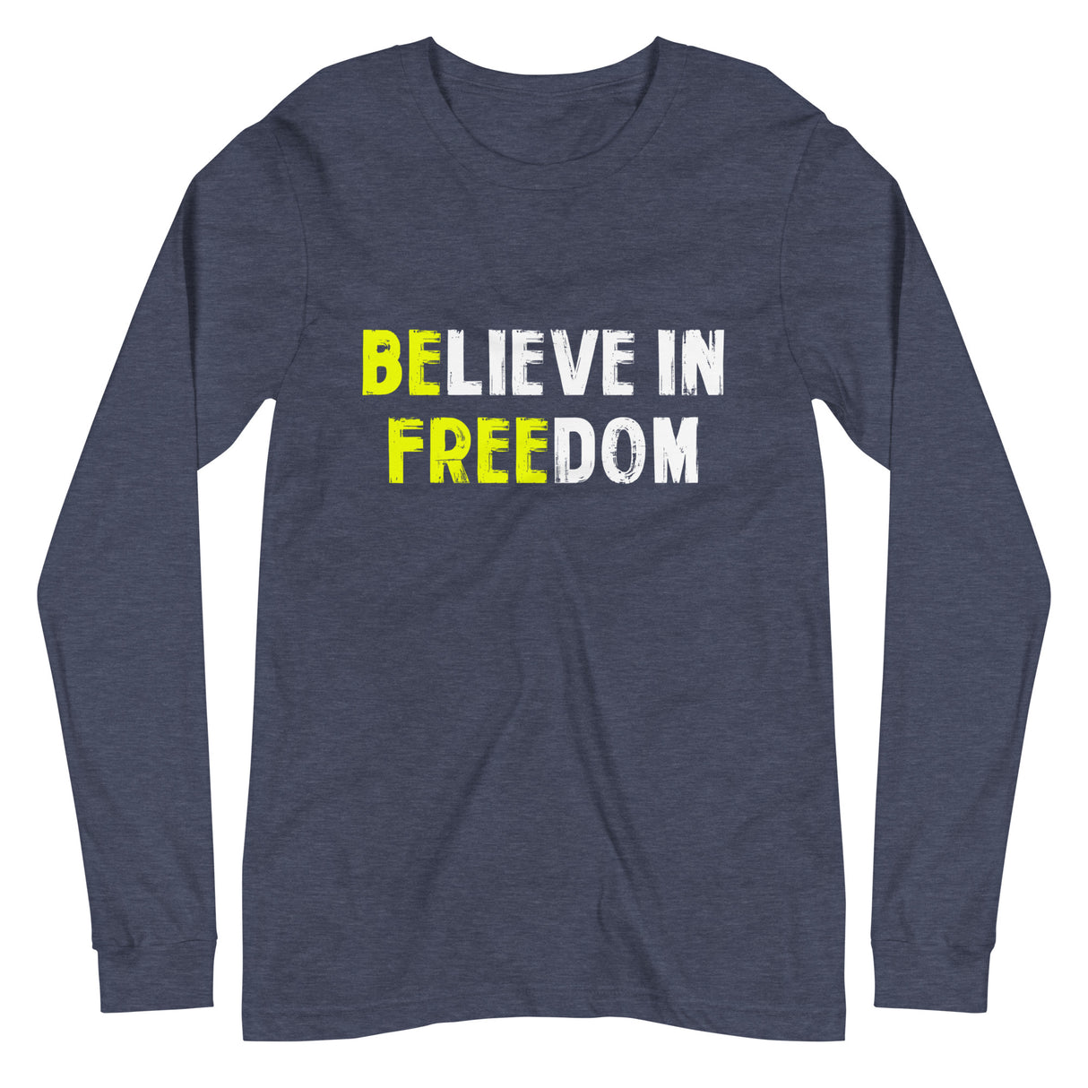 Believe in Freedom Premium Long Sleeve Shirt - Libertarian Country