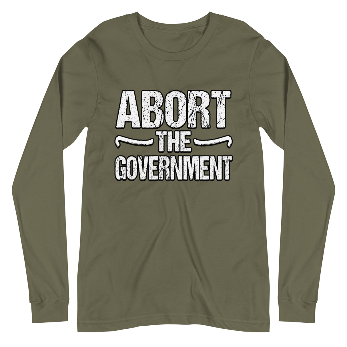 Abort the Government Premium Long Sleeve Shirt - Libertarian Country