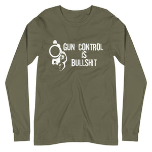 Gun Control is Bullshit Long Sleeve Shirt - Libertarian Country