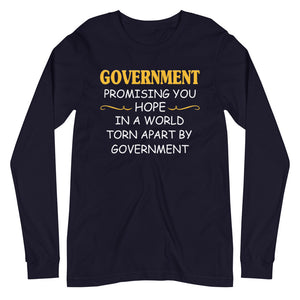 Government Promising Hope Premium Long Sleeve Shirt - Libertarian Country