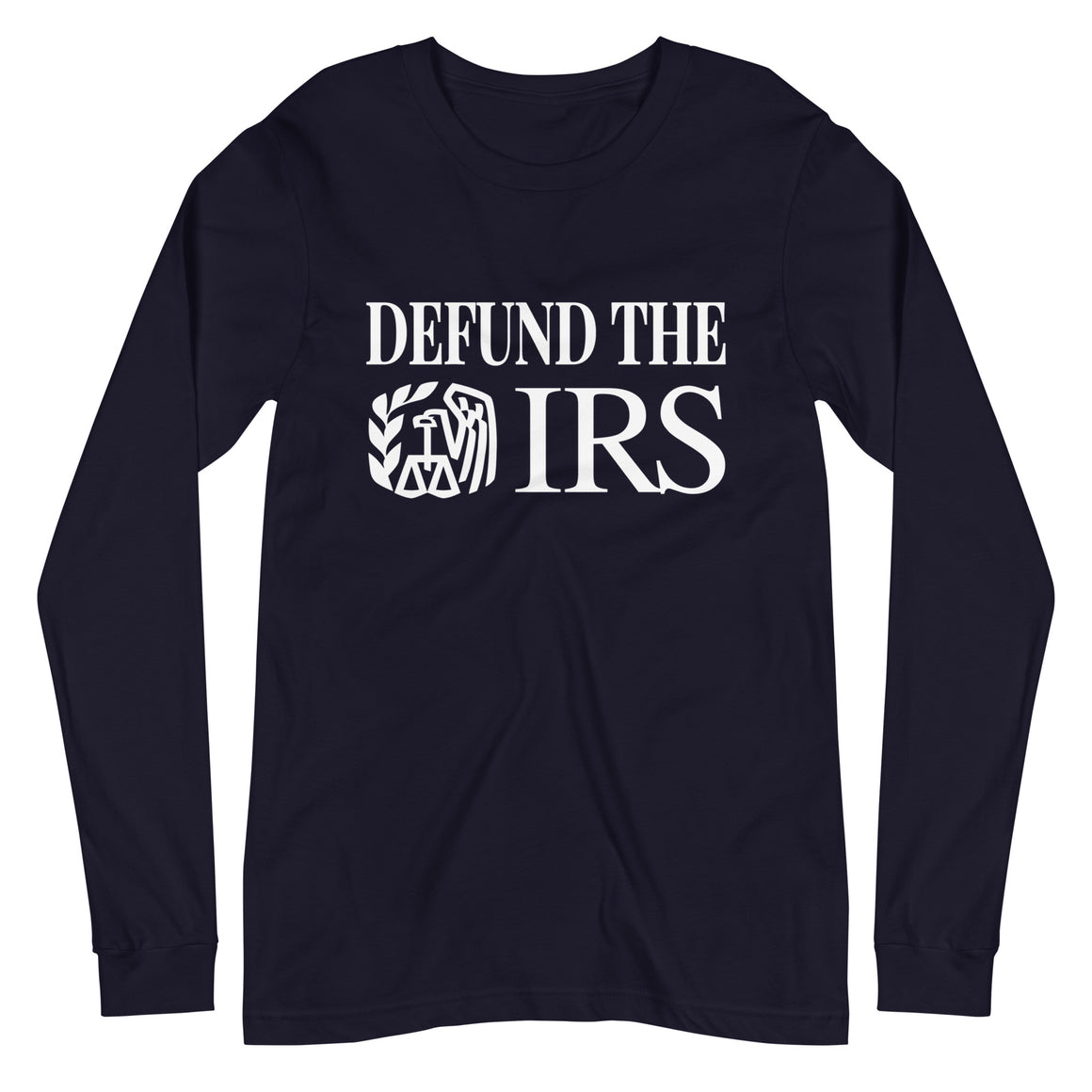 Defund the IRS Premium Long Sleeve Shirt