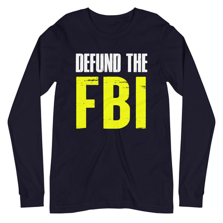 Defund The FBI Premium Long Sleeve Shirt