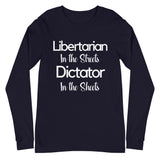 Libertarian in The Streets Premium Long Sleeve Shirt - Libertarian Country