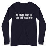 My Rights Don't End Where Your Feelings Begin Premium Long Sleeve Shirt - Libertarian Country