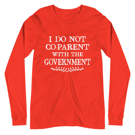 I Do Not Co-Parent With The Government Premium Long Sleeve Shirt - Libertarian Country