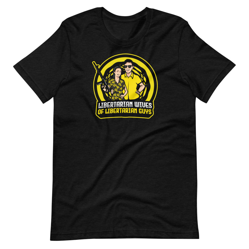 Libertarian Wives of Libertarian Guys Premium Shirt - Libertarian Country