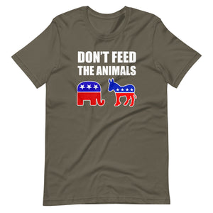Don't Feed The Animals Shirt - Libertarian Country