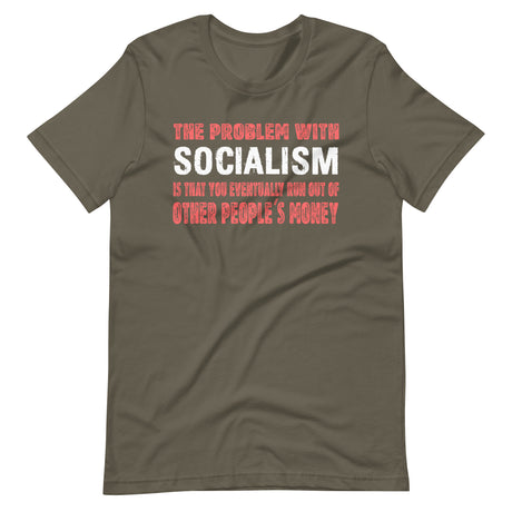 The Problem With Socialism Shirt - Libertarian Country