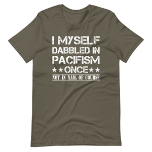I Myself Dabbled In Pacifism Once Premium Shirt