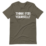 Think For Yourself Shirt - Libertarian Country
