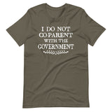 I Do Not Co-Parent With The Government Premium Shirt