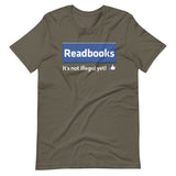 Read Books It's Not Illegal Yet Shirt - Libertarian Country