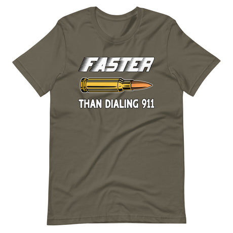 Faster Than Dialing 911 Bullet Shirt - Libertarian Country