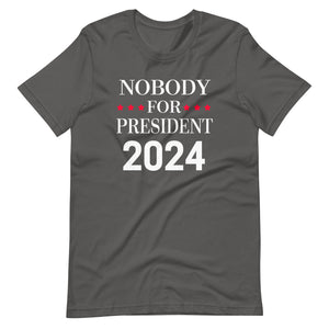 Nobody For President 2024 Shirt - Libertarian Country