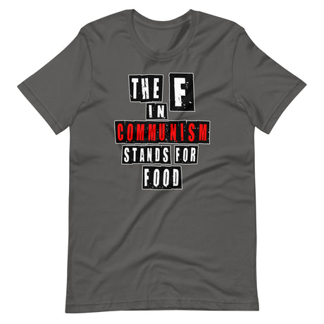 The F in Communism Stands For Food Shirt - Libertarian Country