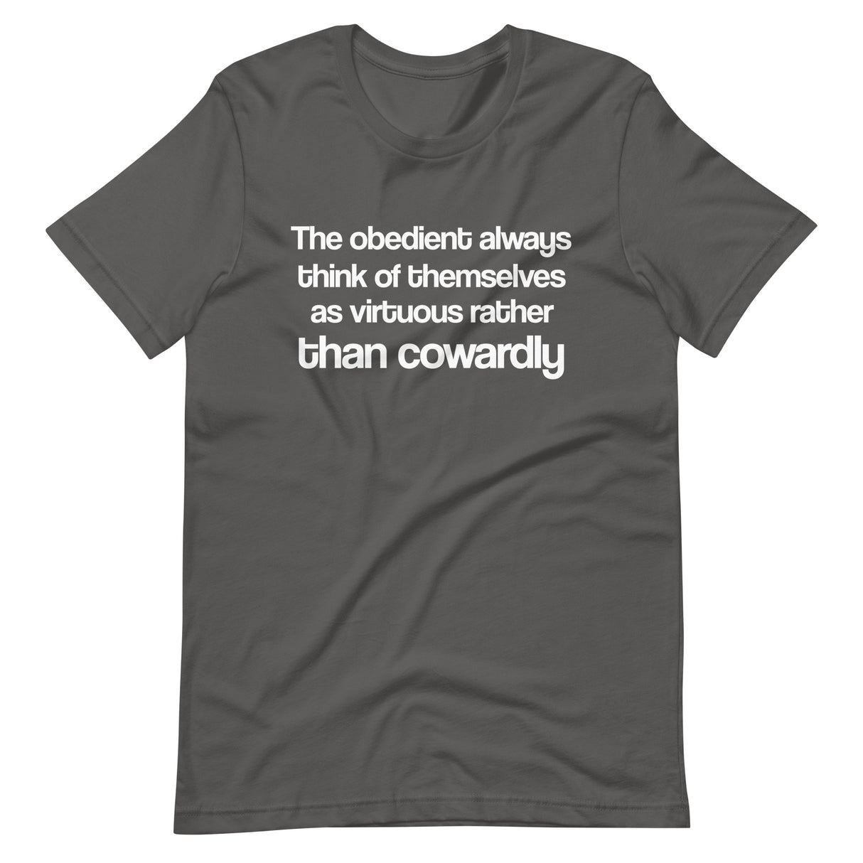 The Obedient Are Cowardly Shirt - Libertarian Country