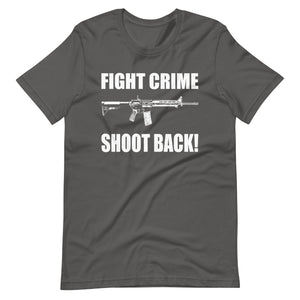 Fight Crime Shoot Back Shirt - Libertarian Country