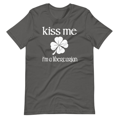 Kiss Me I'm a Libertarian Shirt - Libertarian Country