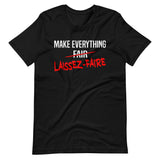 Make Everything Laissez-Faire Premium Shirt