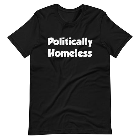 Politically Homeless Premium Shirt