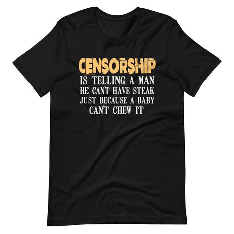 Censorship Steak Shirt - Libertarian Country