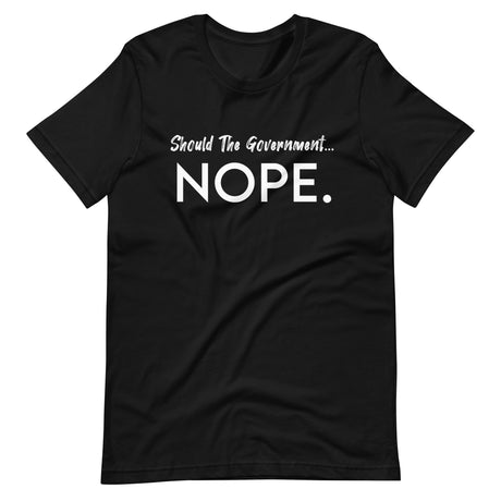 Should The Government Nope Premium Shirt