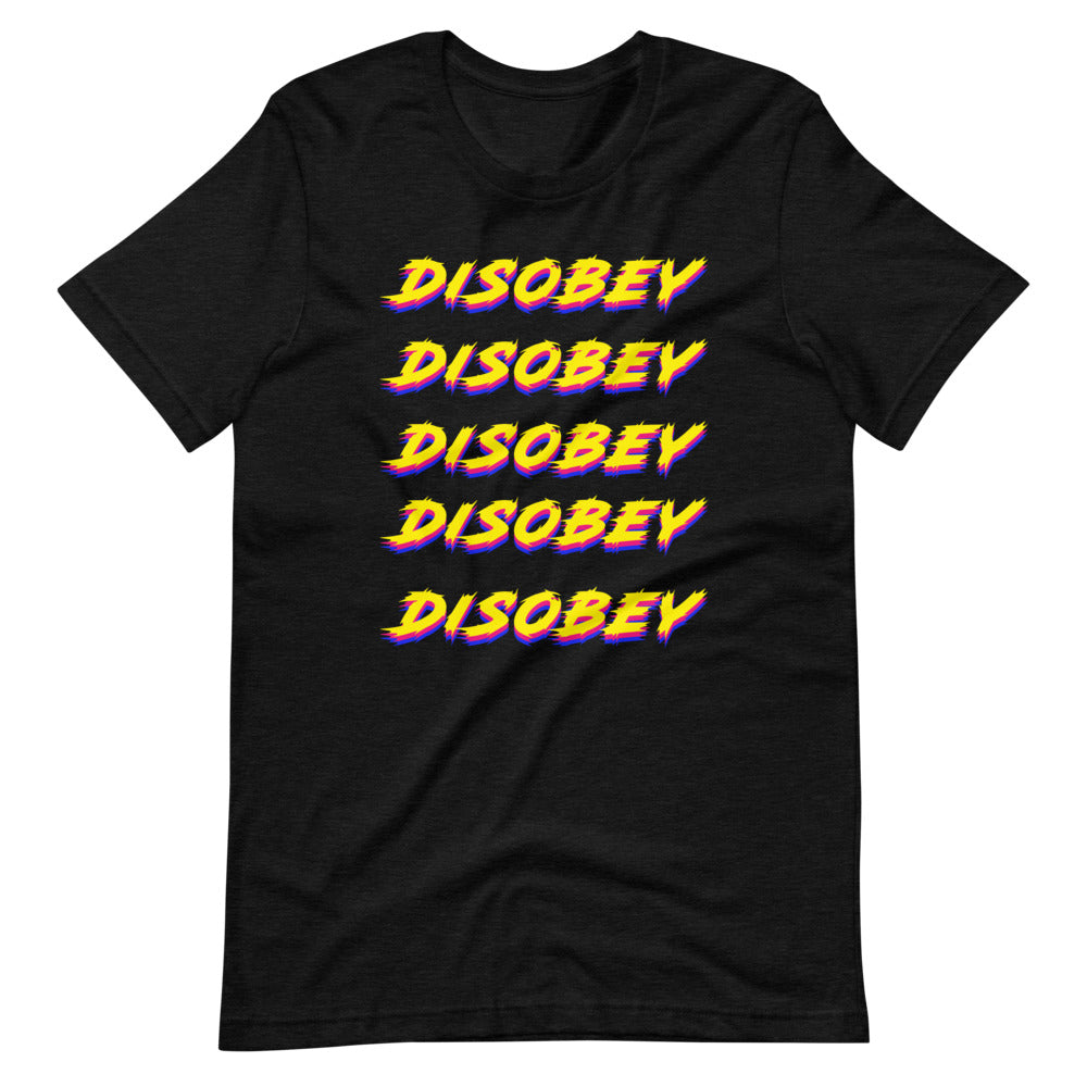 Disobey Shirt by The Pholosopher
