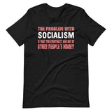 The Problem With Socialism Shirt - Libertarian Country