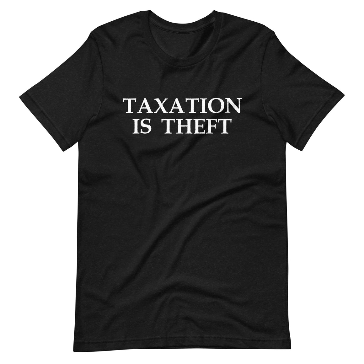 Taxation is Theft Shirt by Libertarian Country