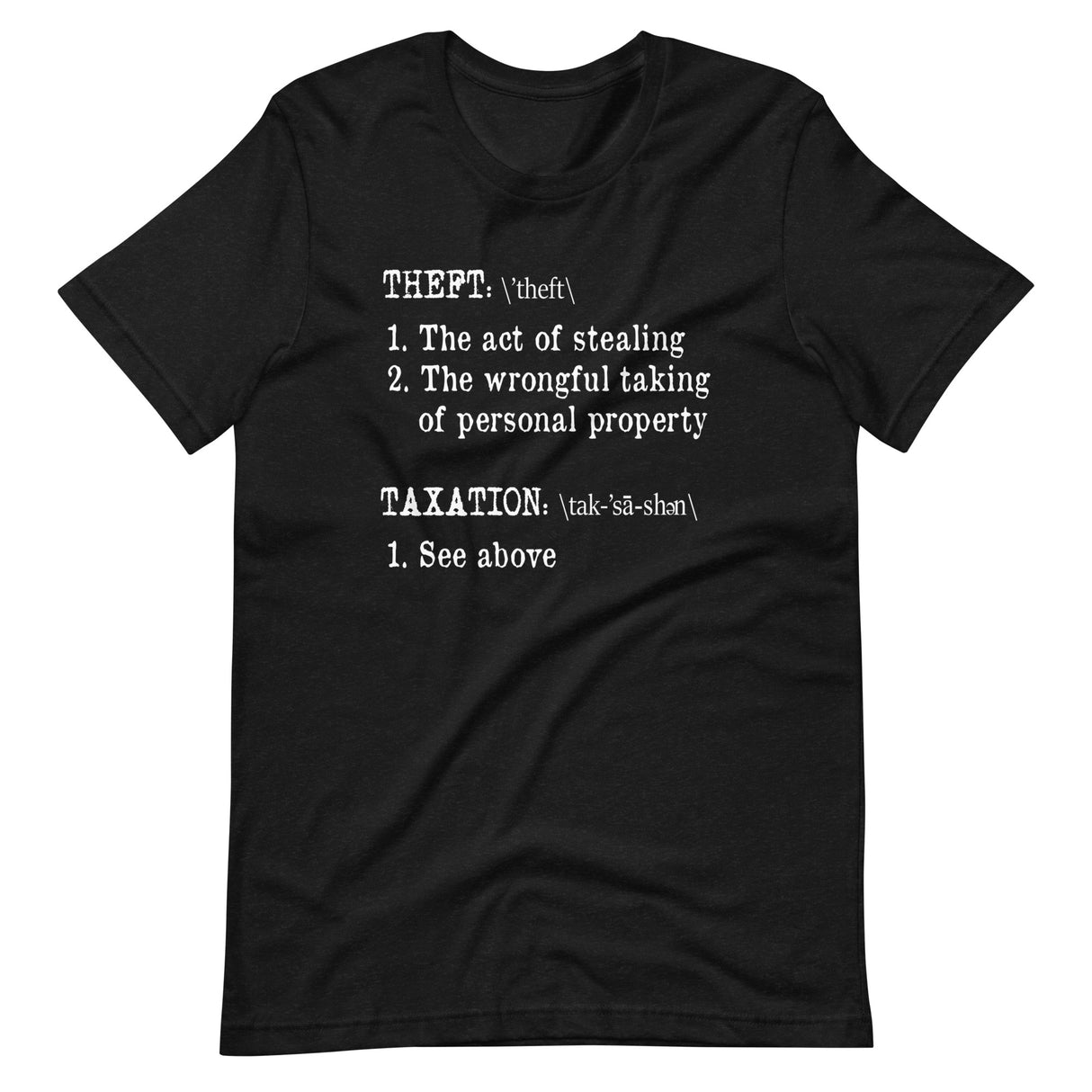 Taxation is Theft Definition Shirt - Libertarian Country