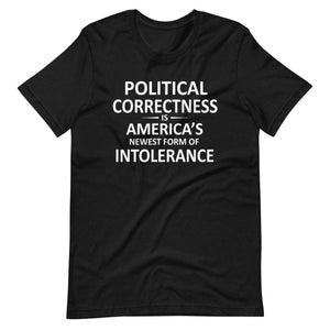 Political Correctness Intolerance Shirt by Libertarian Country