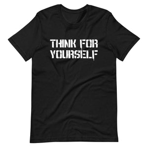 Think For Yourself Shirt - Libertarian Country