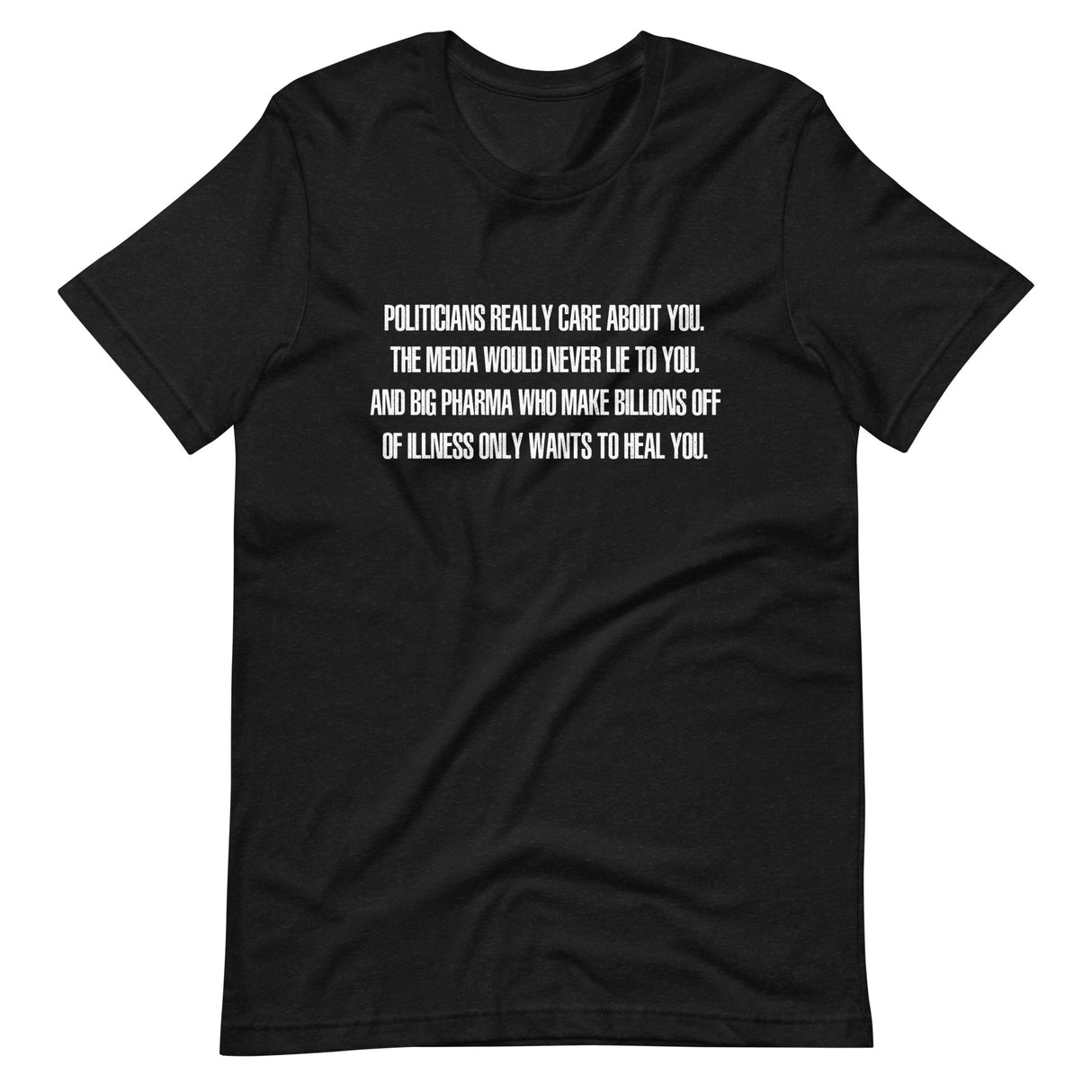 Politicians Really Care About You Premium Shirt