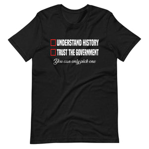 Understand History or Trust the Government Premium Shirt