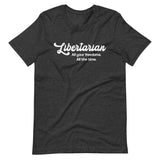 Libertarian All Your Freedoms All The Time Shirt - Libertarian Country