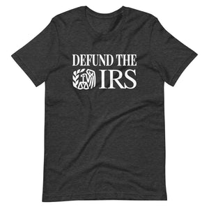 Defund the IRS Shirt