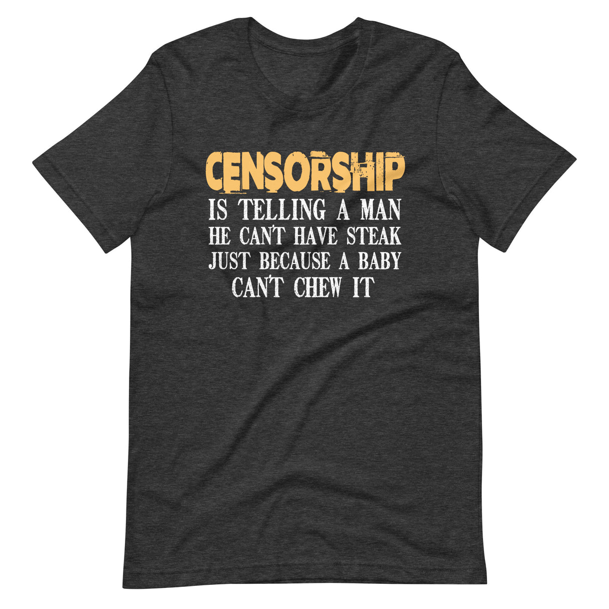 Censorship Steak Shirt - Libertarian Country