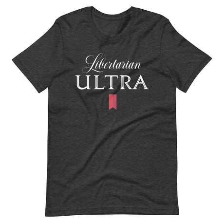 Libertarian Ultra Shirt - Libertarian Country
