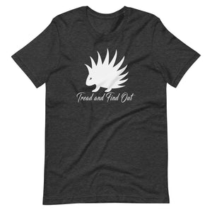 Tread and Find Out Premium Shirt